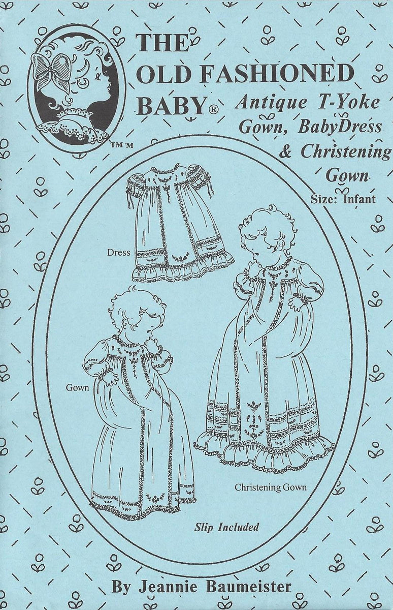 The Old Fashioned Baby Antique T-Gown Dress | Pattern | Children's ...